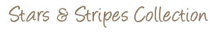 Stars and Stripes Collection